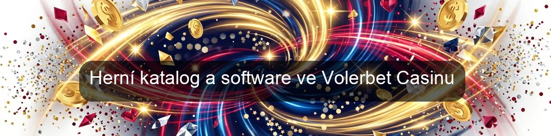 Herní katalog a software ve Volerbet Casinu